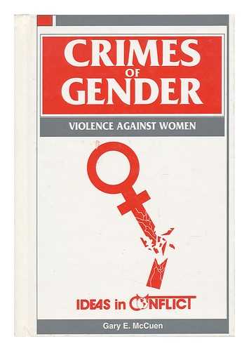 MCCUEN, GARY E. - Crimes of Gender - Violence Against Women