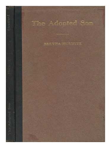 HURWITZ, BERTHA - The Adopted Son - a Play in Four Acts