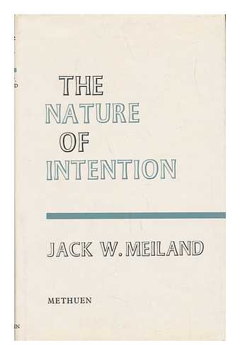 MEILAND, JACK W. - The Nature of Intention