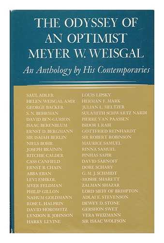 WEISGAL, MEYER W. - The Odyssey of an Optimist - Meyer W. Weisgal - an Anthology by His Contemporaries