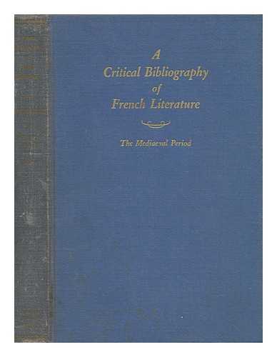 CABEEN, D. C. - A Critical Bibliography of French Literature - Volume I, the Mediaeval Period