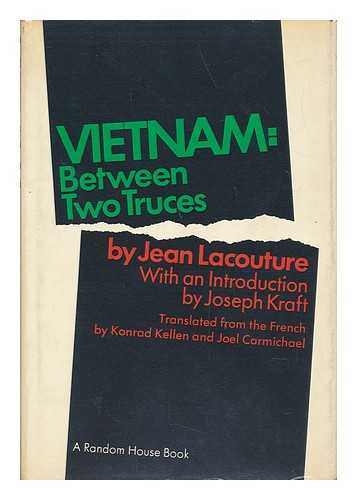 LACOUTURE, JEAN - Vietnam: between Two Traces