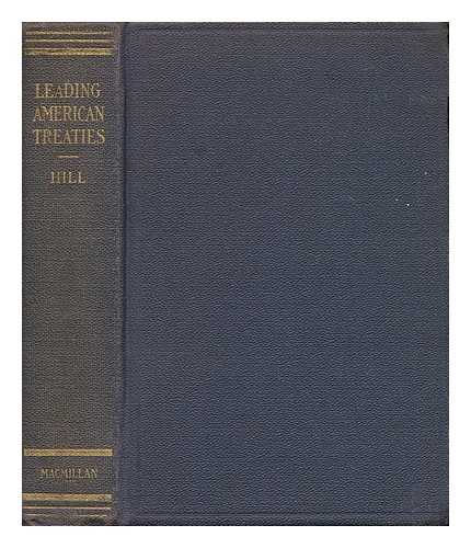 HILL, CHARLES E. - Leading American Treaties