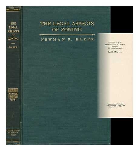 BAKER, NEWMAN FREESE (1898-) - Legal Aspects of Zoning