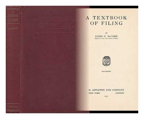 MCCORD, JAMES NEWTON (1877-) - A Textbook of Filing