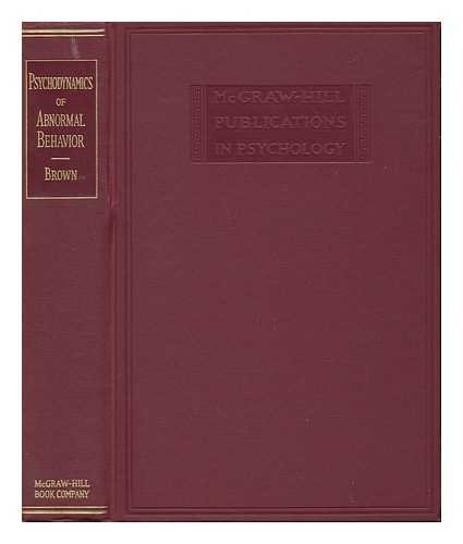 BROWN, J. F. - The Psychodynamics of Abnormal Behavior