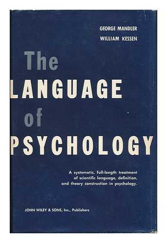 MANDLER, GEORGE AND KESSEN, WILLIAM - The Language of Psychology