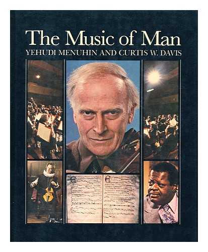 MENUHIN, YEHUDI & DAVIS, CURTIS W. - The Music of Man