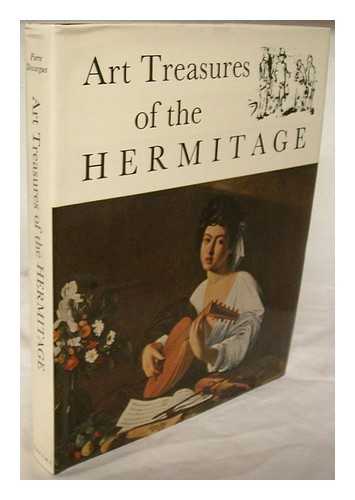 DESCARGUES, PIERRE - Art Treasures of the Hermitage / Text by Pierre Descargues ; Translated from French by Matila Simon
