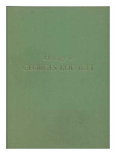 DI SAN LAZZARO, G. (GUALTIERI) , 1908- ED. ROUAULT, GEORGES (1871-1958) - Homage to Georges Rouault. [Special Issue of the Xxe Siecle Review, Edited by G. Di San Lazzaro. Translations by Joan Sanchez