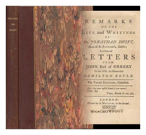 CORK AND ORRERY, JOHN BOYLE, EARL OF (1707-1762) - Remarks on the Life and Writings of Dr. Jonathan Swift, Dean of St. Patrick's, Dublin, in a Series of Letters from John, Earl of Orrery, to His Son, the Honourable Hamilton Boyle ...