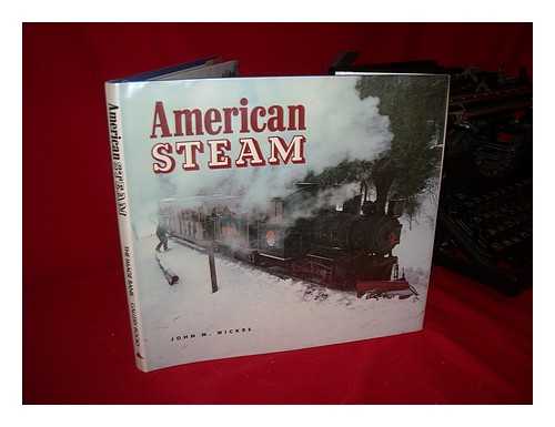 WICKRE, JOHN M. - American Steam