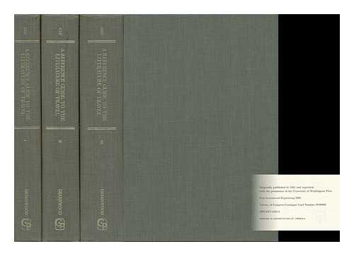 COX, EDWARD GODFREY (1876-1963) - A Reference Guide to the Literature of Travel; Including Voyages, Geographical Descriptions, Adventures, Shipwrecks and Expeditions - Complete in Three Volumes - [Contents: V. 1. the Old World. --V. 2. the New World. --V. 3. Great Britain]