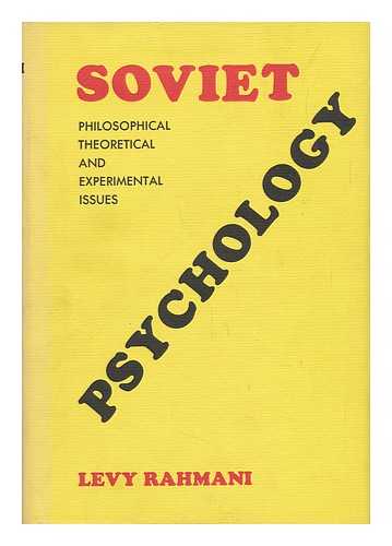 RAHMANI, LEVY - Soviet Psychology; Philosophical, Theoretical, and Experimental Issues