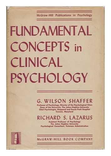 Shaffer, George Wilson (1901-) - Fundamental Concepts in Clinical Psychology