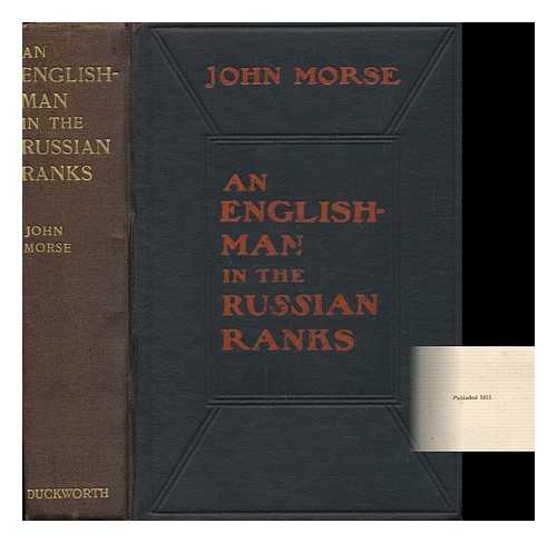 MORSE, JOHN - An Englishman in the Russian Ranks, Ten Months' Fighting in Poland