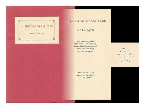 BAYM, MAX I. (MAX ISAAC) - In Quest of Moody Food