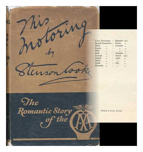 COOKE, STENSON - This Motoring : Being the Romantic Story of the Automobile Association