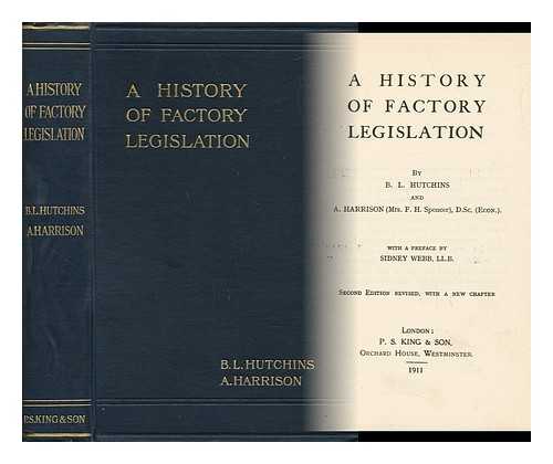 HUTCHINS, B. L. - A History of Factory Legislation