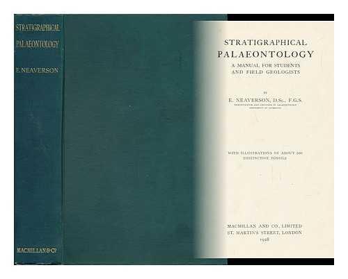 NEAVERSON, ERNEST - Stratigraphical Palaeontology; a ... Study of Ancient Life-Provinces