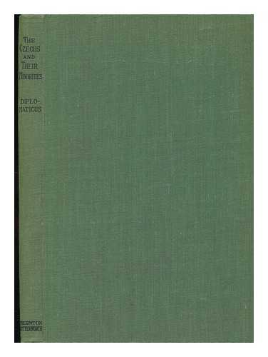 DIPLOMATICUS. [ZILLIACUS, KONNI] (1894-) - The Czechs and Their Minorities