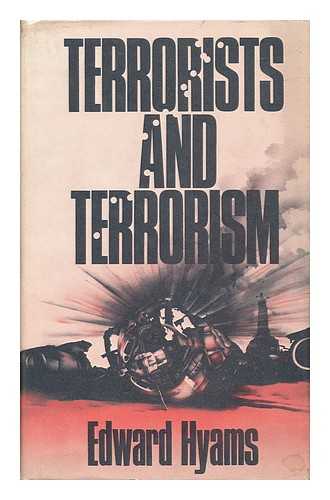 HYAMS, EDWARD (1910-1975) - Terrorists and Terrorism