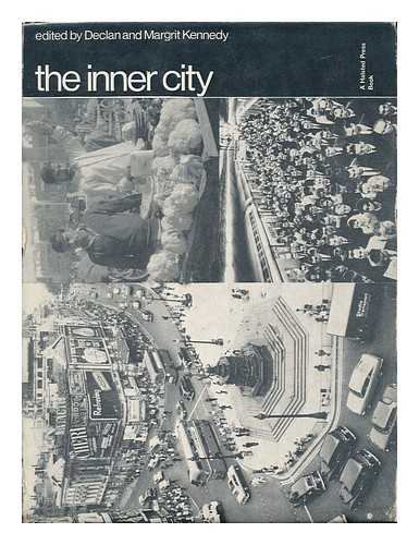 KENNEDY, DECLAN - The Inner City. Edited by Declan Kennedy and Margrit I. Kennedy