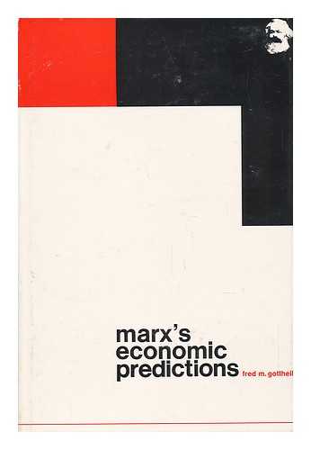 GOTTHEIL, FRED M. - Marx's Economic Predictions