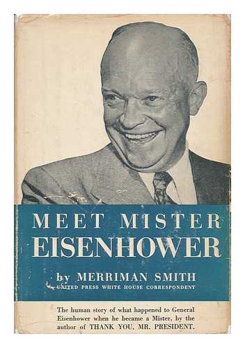 SMITH, MERRIMAN - Meet Mister Eisenhower