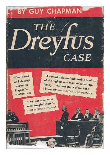 CHAPMAN, GUY - The Dreyfus Case - a Reassessment