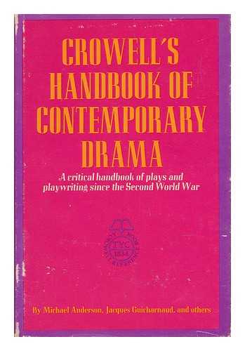 ANDERSON, MICHAEL AND GUICHARNAUD, JACQUES AND MORRISON, KRISTIN - Crowell's Handbook of Contemporary Drama