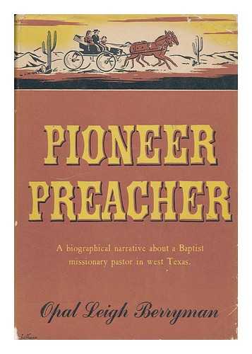 BERRYMAN, OPAL LEIGH - Pioneer Preacher