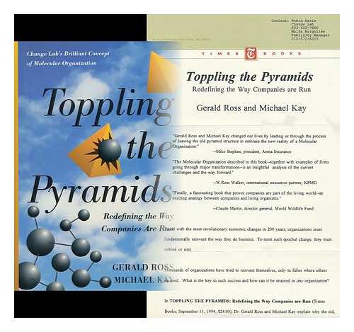 ROSS, GERALD. KAY, MICHAEL - Toppling the Pyramids - Redefining the Way Companies Are Run