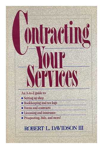 DAVIDSON, III. , ROBERT L. - Contracting Your Services