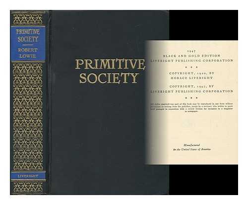 LOWIE, ROBERT H. - Primitive Society