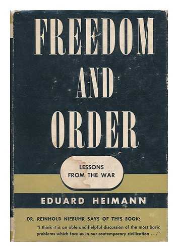 HEIMANN, EDUARD - Freedom and Order - Lessons from the War