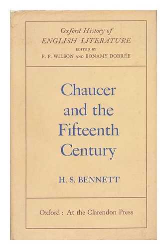 BENNETT, H. S. - Chaucer and the Fifteenth Century