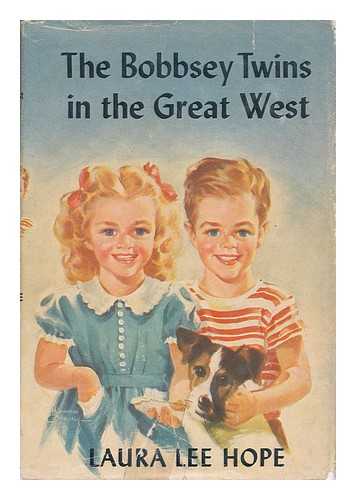 HOPE, LAURA LEE - The Bobbsey Twins in the Great West