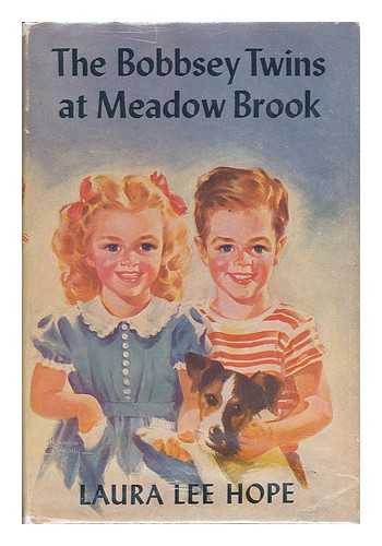 HOPE, LAURA LEE - The Bobbsey Twins At Meadow Brook
