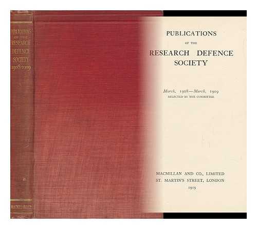 RESEARCH DEFENSE SOCIETY [LONDON] COMMITTEE - Publications of the Research Defense Society