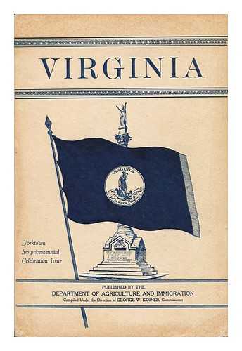 KOINER, GEO. W. - Virginia - Published by the Department of Agriculture and Immigration of the State of Virginia