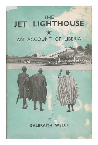 WELCH, GALBRAITH - The Jet Lighthouse