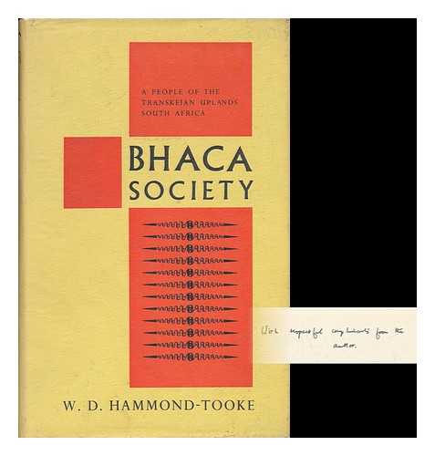 HAMMOND-TOOKE, W. D. - Bhaca Society, a People of the Transkeian Uplands, South Africa. Published on Behalf of the Institute of Social and Economic Research, Rhodes University