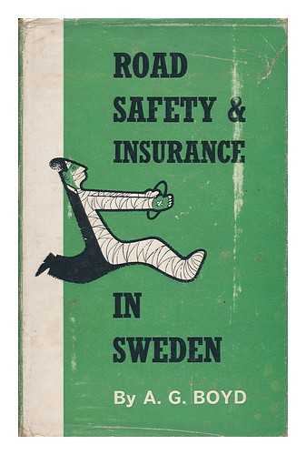BOYD, ANTHONY GEMON - Road Safety and Insurance in Sweden