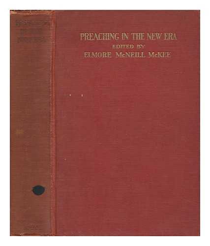 MCKEE, ELMORE MCNEILL - Preaching in the New Era