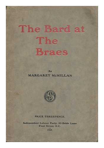 MCMILLAN, MARGARET - The Bard At the Braes