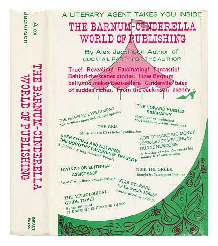 JACKINSON, ALEX - The Barnum-Cinderella World of Publishing