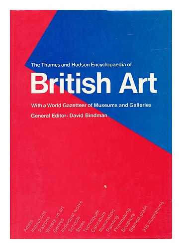 BINDMAN, DAVID - The Thames and Hudson Encyclopaedia of British Art