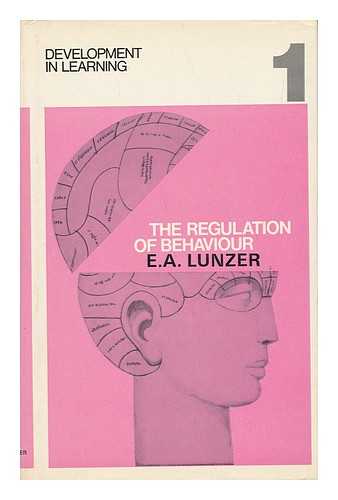 LUNZER, E. A. - The Regulation of Behaviour