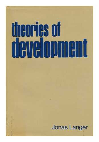 LANGER, JONAS - Theories of Development